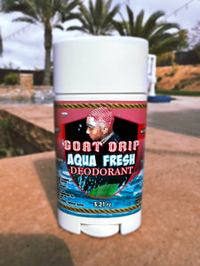 GOAT DRIP AQUA FRESH DEODORANT!