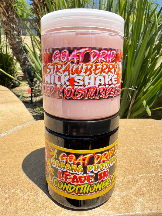 Goat Drip Banana Pudding Leave in + Strawberry Milkshake Deep Moisturizer!